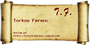 Torkos Ferenc névjegykártya